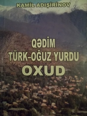 Qədim türk-oğuz yurdu Oxud.JPG